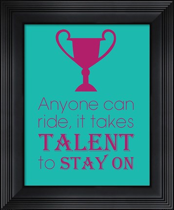 Framed Anyone Can Ride - Teal Print