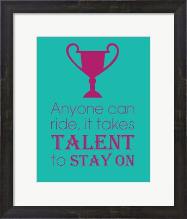 Framed Anyone Can Ride - Teal Print