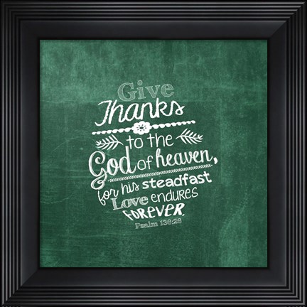 Framed Psalm 136:26, Give Thanks (Green) Print