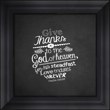Framed Psalm 136:26, Give Thanks (Chalkboard) Print