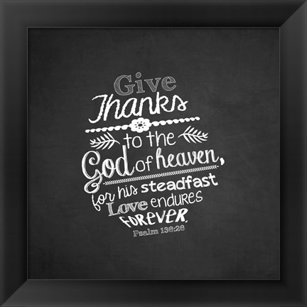 Framed Psalm 136:26, Give Thanks (Chalkboard) Print