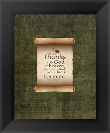 Framed Psalm 136:26, Give Thanks (Scroll on Olive Border) Print