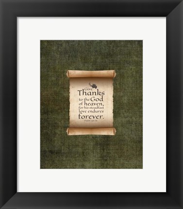 Framed Psalm 136:26, Give Thanks (Scroll on Olive Border) Print