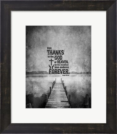 Framed Psalm 136:26, Give Thanks (B&amp;W Photo) Print