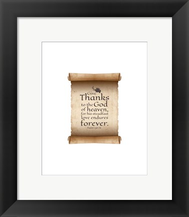 Framed Psalm 136:26, Give Thanks (Scroll on White Border) Print