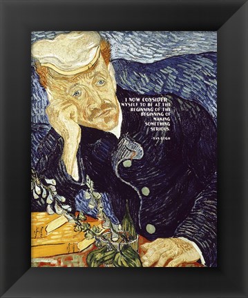 Framed At the Beginning - Van Gogh Quote 1 Print