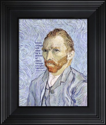 Framed Great Things -Van Gogh Quote 3 Print