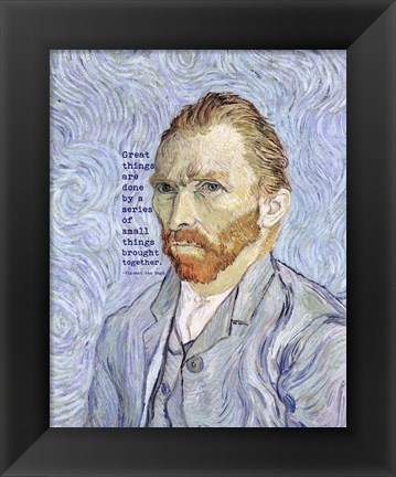 Framed Great Things -Van Gogh Quote 3 Print