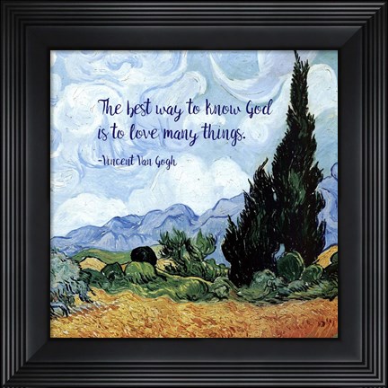 Framed Know God - Van Gogh Quote 1 Print