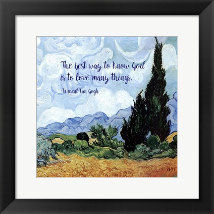 Framed Know God - Van Gogh Quote 1 Print