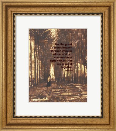 Framed For the Great - Van Gogh Quote 2 Print
