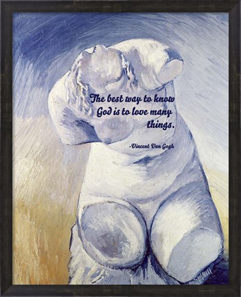 Framed Know God - Van Gogh Quote 2 Print