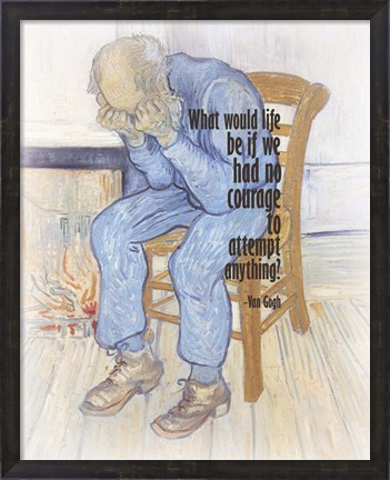 Framed Courage - Van Gogh Quote 2 Print