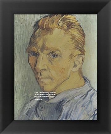 Framed At the Beginning - Van Gogh Quote 2 Print