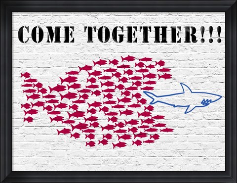 Framed Come Together!!! Print