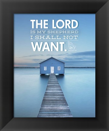 Framed Psalm 23 The Lord is My Shepherd - Lake Print