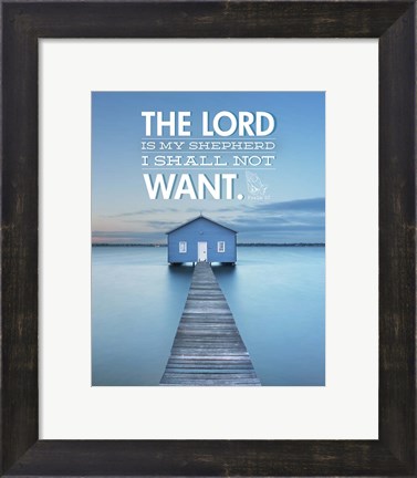 Framed Psalm 23 The Lord is My Shepherd - Lake Print