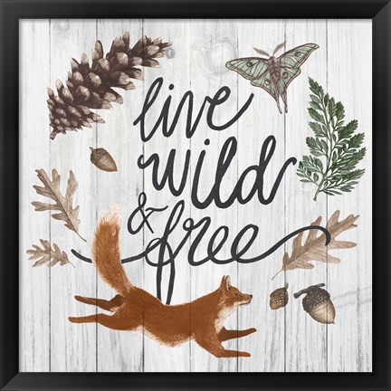 Framed Live Wild and Free Print