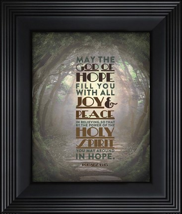 Framed Romans 15:13 Abound in Hope (Forest) Print