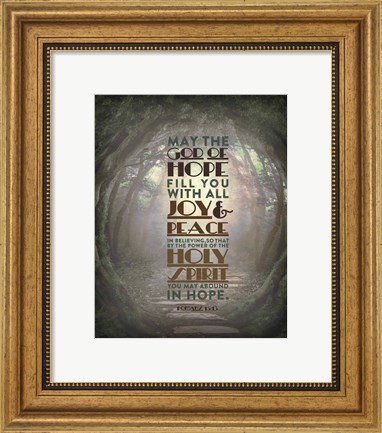 Framed Romans 15:13 Abound in Hope (Forest) Print