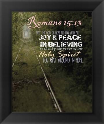 Framed Romans 15:13 Abound in Hope (Rail Track) Print