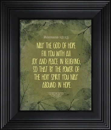 Framed Romans 15:13 Abound in Hope (Green) Print