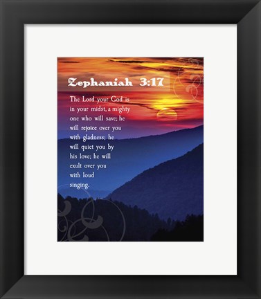 Framed Zephaniah 3:17 The Lord Your God ( Mountains with Motif) Print