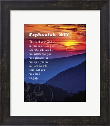 Framed Zephaniah 3:17 The Lord Your God ( Mountains with Motif) Print