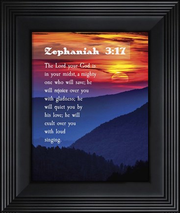 Framed Zephaniah 3:17 The Lord Your God (Sunset) Print