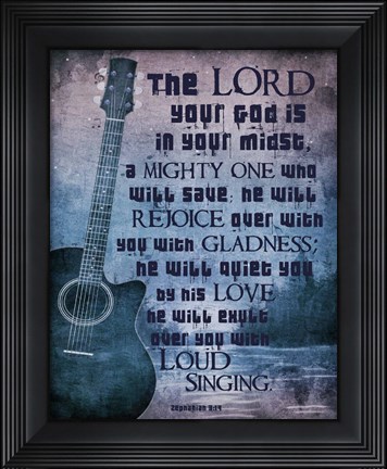 Framed Zephaniah 3:17 The Lord Your God (Guitar) Print