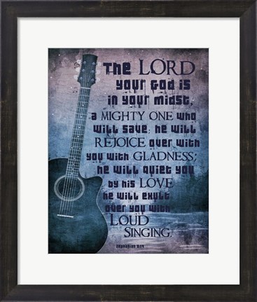 Framed Zephaniah 3:17 The Lord Your God (Guitar) Print