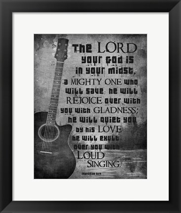 Framed Zephaniah 3:17 The Lord Your God (Guitar Black &amp; White) Print