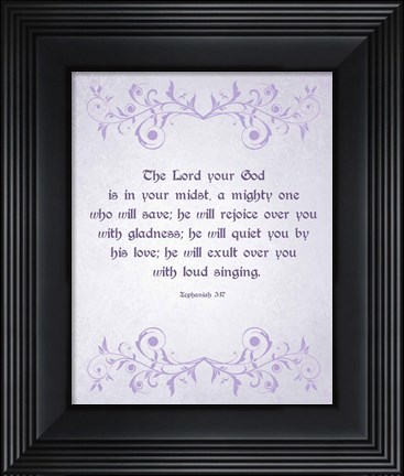Framed Zephaniah 3:17 The Lord Your God (Lilac) Print
