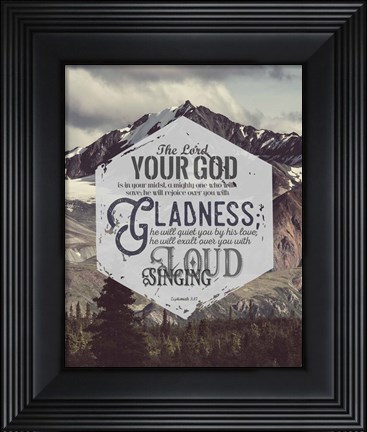 Framed Zephaniah 3:17 The Lord Your God (Mountains) Print