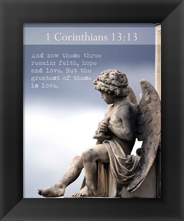 Framed 1 Corinthians 13:13 Faith, Hope and Love (Statue) Print