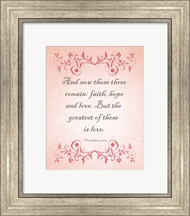 Framed 1 Corinthians 13:13 Faith, Hope and Love (Pink) Print