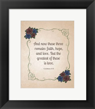 Framed 1 Corinthians 13:13 Faith, Hope and Love (Floral) Print