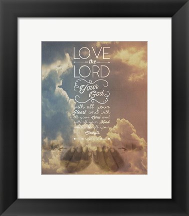 Framed Mark 12:30 Love the Lord Your God (Sky) Print