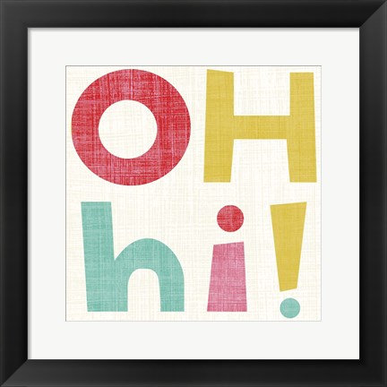 Framed Hi You I Print