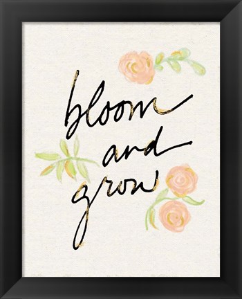 Framed Bloom and Grow Print