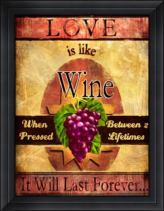 Framed Love Is Like Wine Print