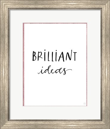 Framed Brilliant Ideas Print
