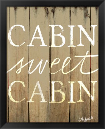 Framed Cabin Sweet Cabin Print