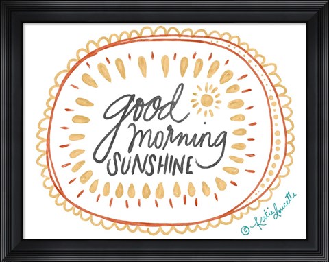Framed Good Morning Sunshine Print