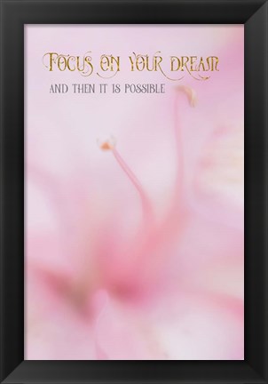 Framed Focus on Your Dream Print