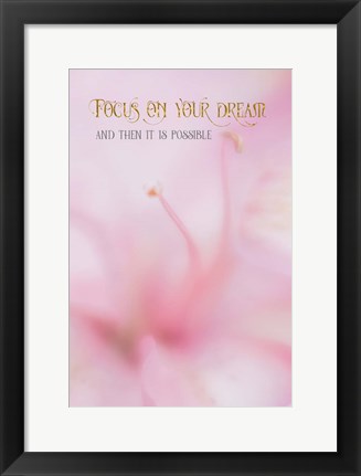 Framed Focus on Your Dream Print