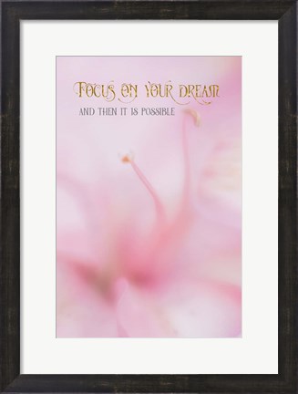 Framed Focus on Your Dream Print