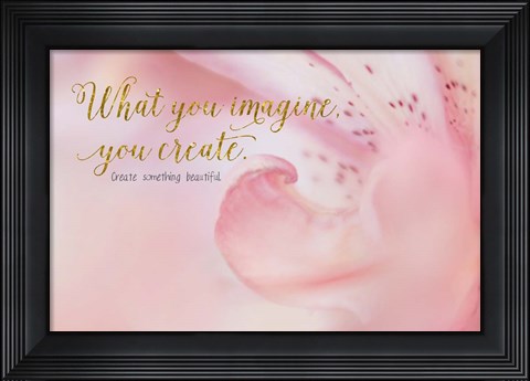Framed Create Something Beautiful Print