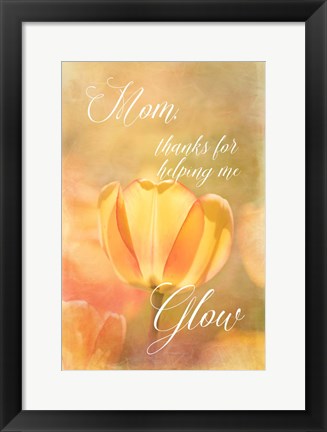 Framed Helping Me Glow Print