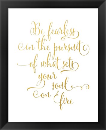 Framed Be Fearless Print